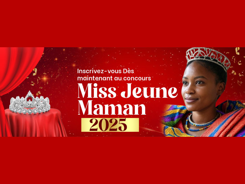 INSCRIPTION - MISS JEUNE MAMA 2025